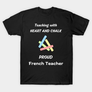 french teacher /french professor gift - teacher appreciation design T-Shirt